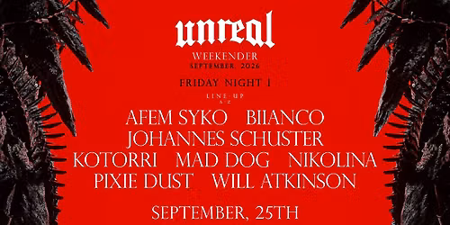 (Sold out) Unreal Weekender Night I 