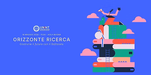 Orizzonte ricerca: Costruire il futuro con il Dottorato
