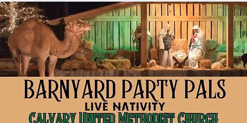Barnyard Party Pals Live Nativity @ Calvary United Methodist Church