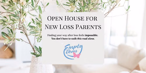 Open House for New Loss Parents
