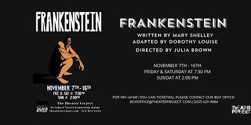 The Theater Project Presents: Frankenstein by Mary Shelley, Adapted by Dorothy Louise