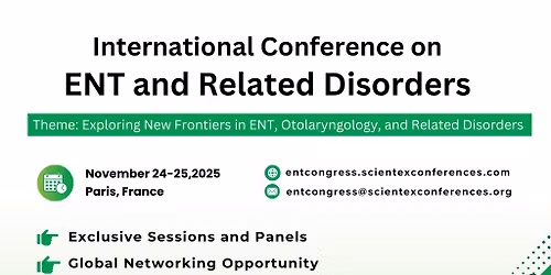 International Conference on ENT and Related Disorders