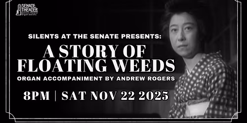 Silents at the Senate Presents: A Story of Floating Weeds (1934)