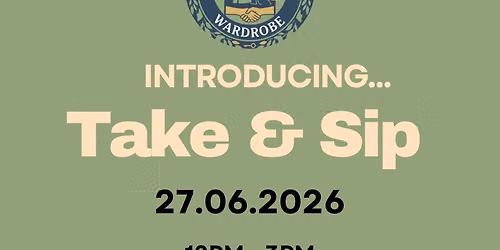 Take & Sip (Pop Up event)