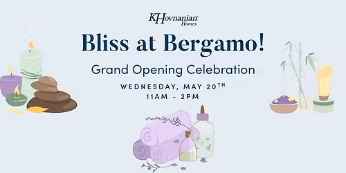 Bliss at Bergamo - Grand Opening Event