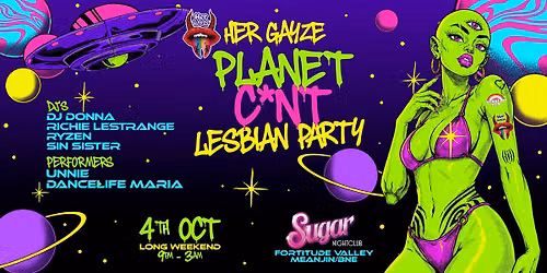 Planet C*nt Lesbian Party 