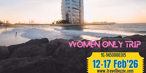 Dazzling Dubai- Women Only Trip