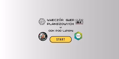 Wiecz\u00f3r Gier Planszowych w Osiedlowym Domu Kultury "Pod Lipami" #12