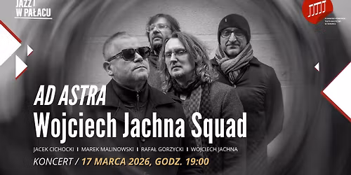 Jazz w pa\u0142acu: Wojciech Jachna Squad