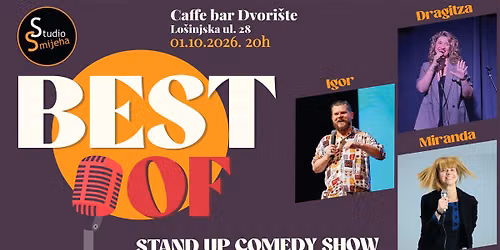 Stand up comedy show Best of by Studio Smijeha @Caffe bar Dvori\u0161te