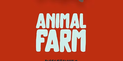 ANIMAL FARM