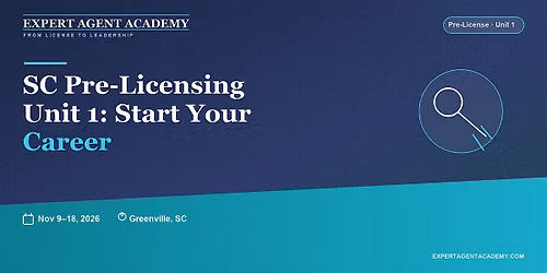 South Carolina Pre-Licensing Unit I (Greenville) | November 9\u201318, 2026