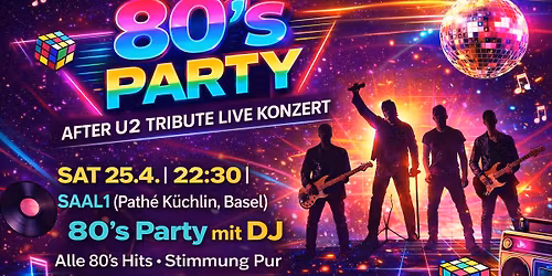 80\u2019s Party \u2013 After U2 Tribute Live Konzert | SAAL1 Basel