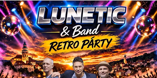 LUNETIC - Retro p\u00e1rty