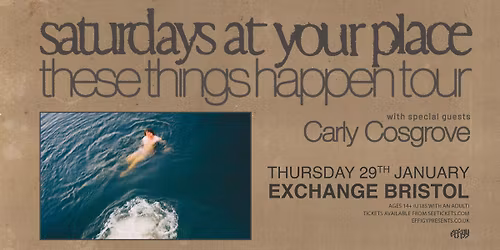 Saturdays At Your Place plus Carly Cosgrove at Exchange, Bristol