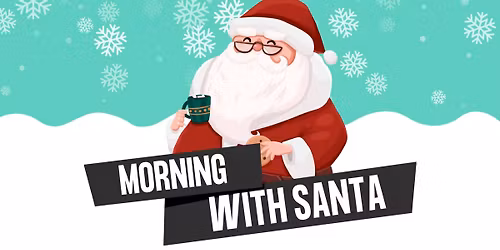 Morning with Santa 