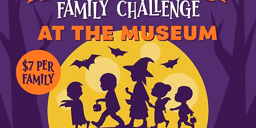 Halloween Family Challenge at the Museum 