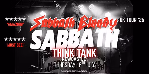Sabbath Bloody Sabbath @ Think Tank? Newcastle
