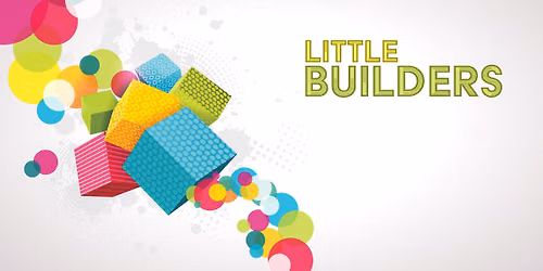 Little Builders @ Main Library 