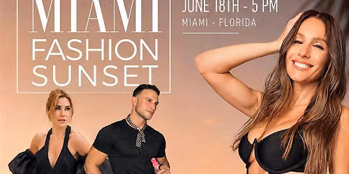 Fashion Sunset Miami 2026 | Pampita, Luc\u00eda Ugarte & Leo Saleh