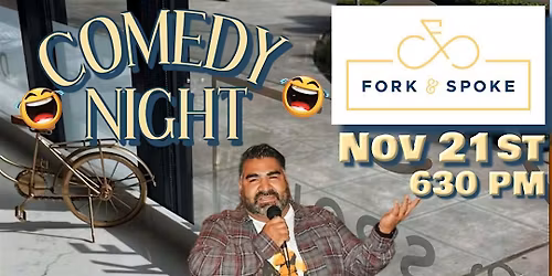 Fork & Spoke Comedy Show