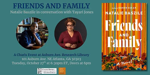 Friends and Family: Natalie Baszile in conversation with Tayari Jones