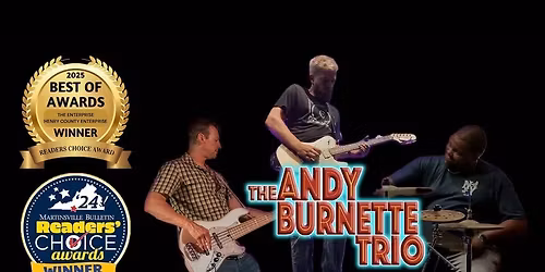 Live Music by The Andy Burnette Trio!!