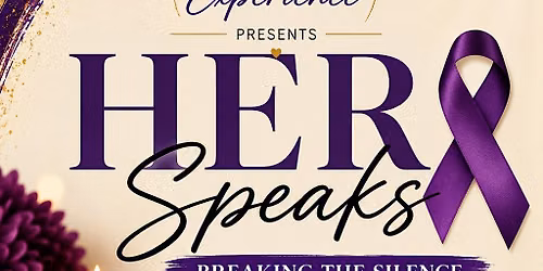 Her Speaks: Domestic Violence Awareness