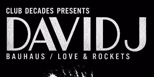 David J [Bauhaus]
