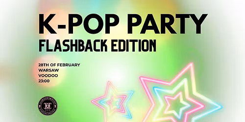 K-POP PARTY: Flashback Edition | VooDoo | Warsaw | 18+