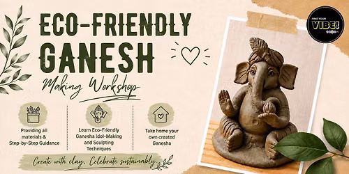 Eco-Friendly Ganesha Making Workshop