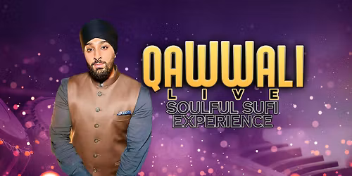 Qawwali Live : A Soulful Sufi Experience - Leicester