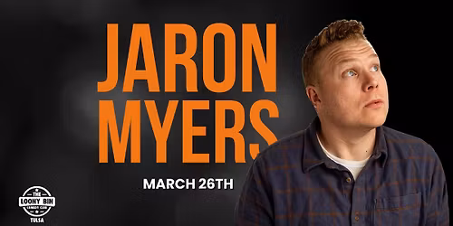 Jaron Myers @ The Loony Bin Comedy Club -- Tulsa