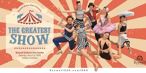 Roswell Dance Starz Presents: \u201cThe Greatest Show\u201d