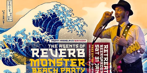The Agents of Reverb, Monster Beach Party, Retreat BeerGarden