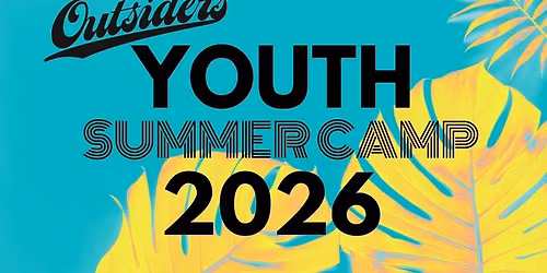 Outsiders Youth Summer Camp 2026