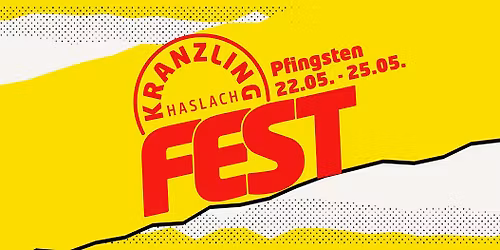 \ud83d\udd25 KRANZLINGFEST HASLACH \u2013 PFINGSTEN 2026 \ud83d\udd25