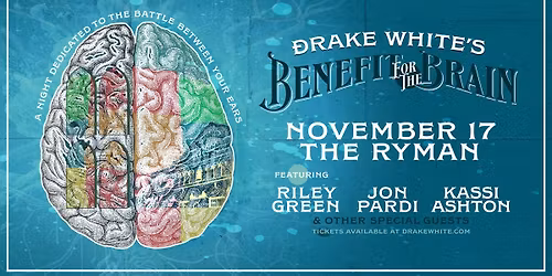 Drake White's Benefit for the Brain | Ryman Auditorium