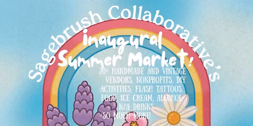 Sagebrush's Inaugural Summer Market!
