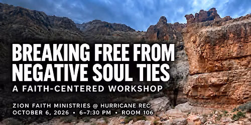 Breaking Free From Negative Soul Ties [Faith Workshop]