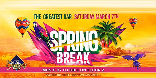 Spring Break at The Greatest Bar