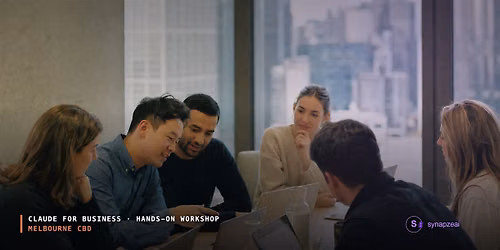 Claude For Business In-Person Workshop