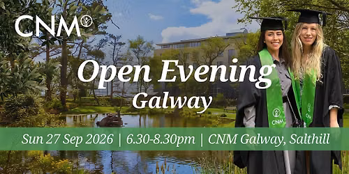 CNM Galway Open Evening - Sun 27 September 2026, 6.30-8.30pm