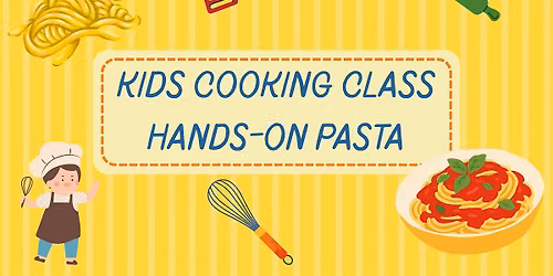 Hands-On Italian Pasta Making Workshop: A Kids\u2019 Cooking Experience