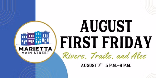 August First Friday: Rivers, Trails, and Ales