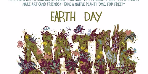 Earth Day Native Plant Extravaganza!