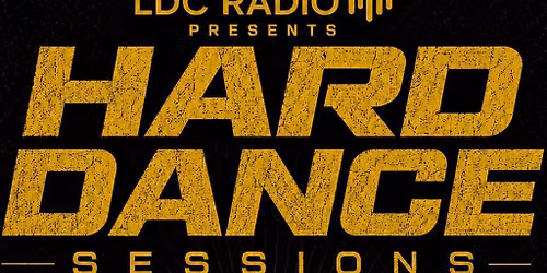LDC Presents Hard Dance Sessions