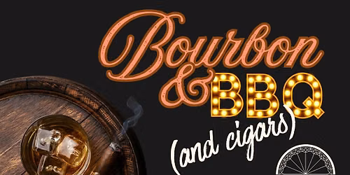 Bourbon & BBQ (and Cigars)