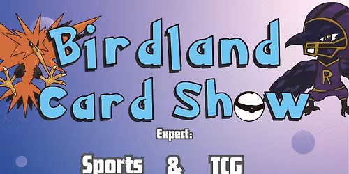 Bird Land Card Show