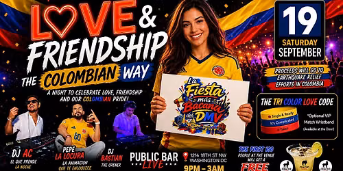 \u2764\ufe0f LOVE & FRIENDSHIP \u2014 THE COLOMBIAN WAY!